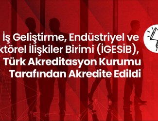 İGESİB, Türk Akreditasyon Kurumu Tarafından Akredite Edildi